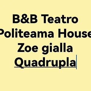 Teatro Politeama House Zoe Gialla Bed & Breakfast